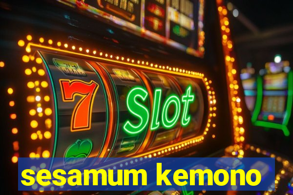 sesamum kemono